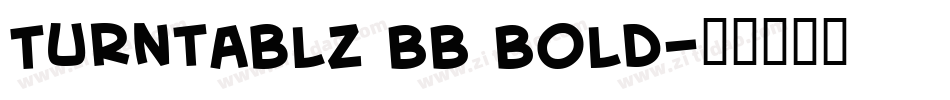 Turntablz BB Bold字体转换